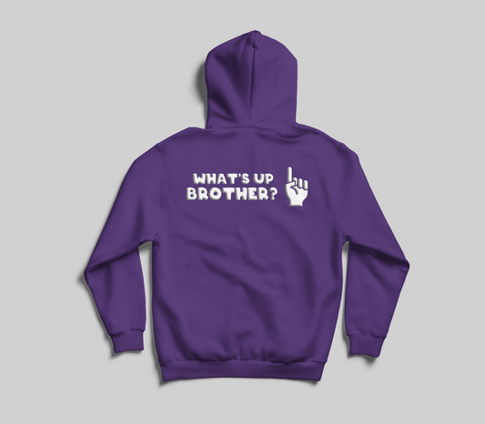 What's Up Brother Hoodie (Purple)